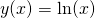 y(x) = \ln(x)