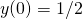 y(0) = 1/2