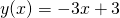 y(x) = -3x+3